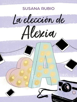 cover image of La elección de Alexia (Saga Alexia 3)